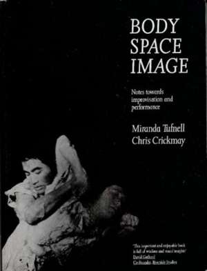 Body Space Image de Miranda Tufnell