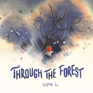 Through the Forest de Yijing Li