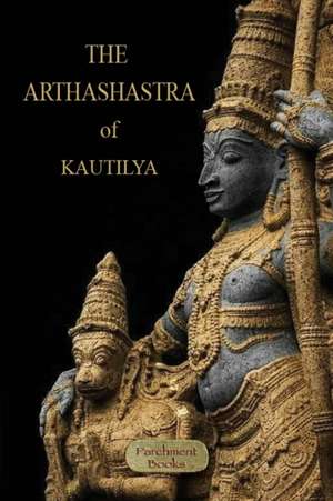 The Arthashastra de Kautilya