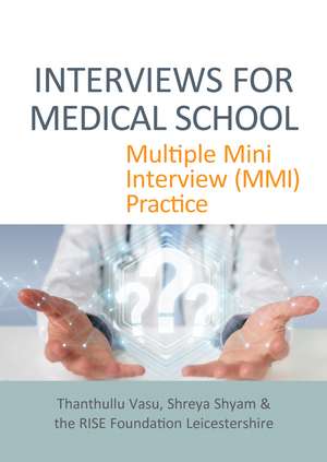 Interviews for Medical School: Multiple Mini Interview (MMI) Practice de Dr. Thanthullu Vasu