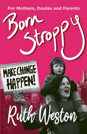 Born Stroppy de Ruth Weston