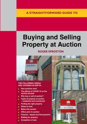 Buying and Selling Property at Auction de Roger Sproston