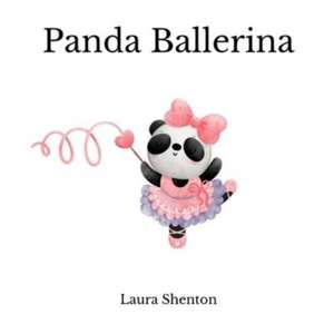 Panda Ballerina de Laura Shenton