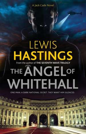 The Angel of Whitehall de Lewis Hastings