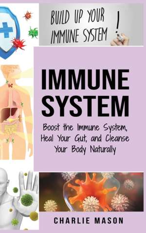 Immune System de Charlie Mason