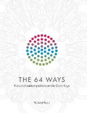 The 64 Ways de Richard Rudd