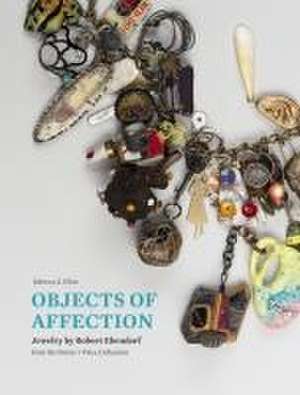 Objects of Affection de Rebecca E Elliot