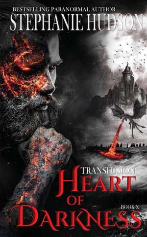 Heart of Darkness de Stephanie Hudson