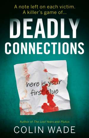 Deadly Connections de Colin Wade