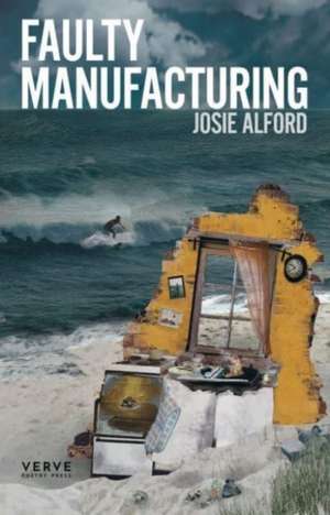 Faulty Manufacturing de Josie Alford