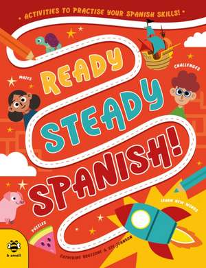 Ready Steady Spanish de Catherine Bruzzone