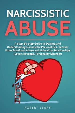 Narcissistic Abuse de Robert Leary