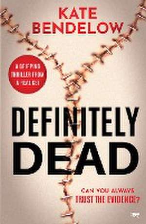 Definitely Dead de Kate Bendelow