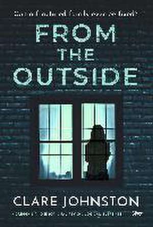 From the Outside de Clare Johnston