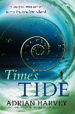 Time's Tide de Adrian Harvey