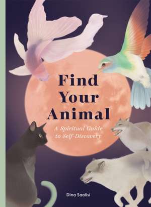 Find Your Animal de Dina Saalisi