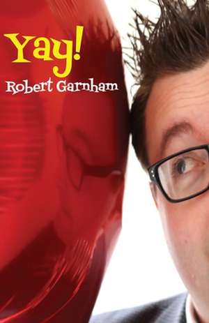 Yay! de Robert Garnham