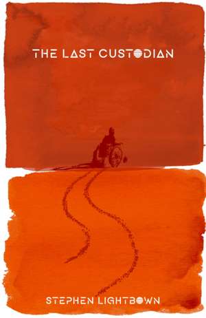 The Last Custodian de Stephen Lightbown