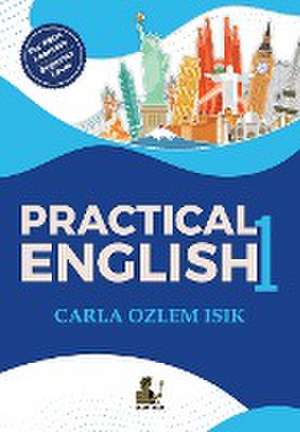 Practical English de Carla Ozlem Isik