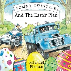 Tommy Twigtree And The Easter Plan de Michael Firman