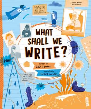 What Shall We Write? de Cath Senker