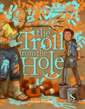 Standing, J: The Troll from the Hole de Jonathan Standing