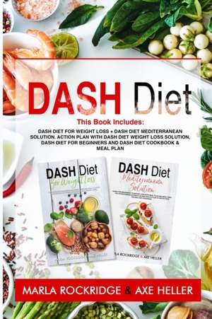 Dash Diet de Marla Rockridge