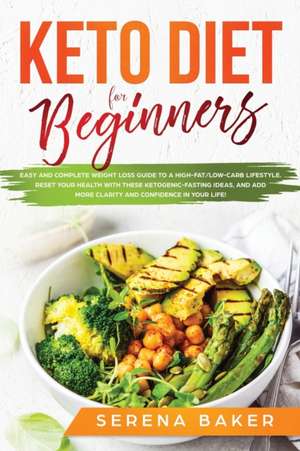 Keto diet For Beginners de Serena Baker