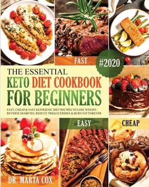 The Essential Keto diet Cookbook For Beginners de Marta Cox