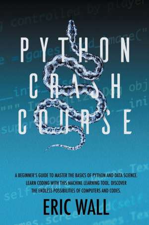 Python Crash Course de Eric Wall