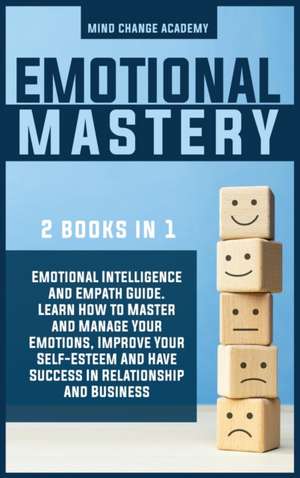 Emotional Mastery de Mind Change Academy