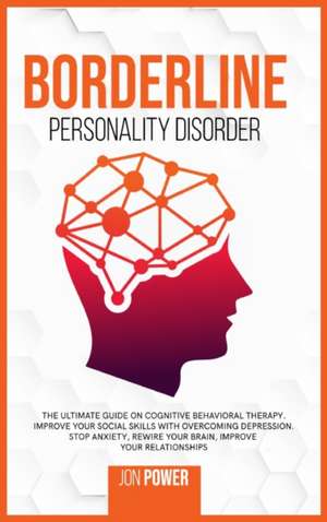 Borderline Personality Disorder de Jon Power