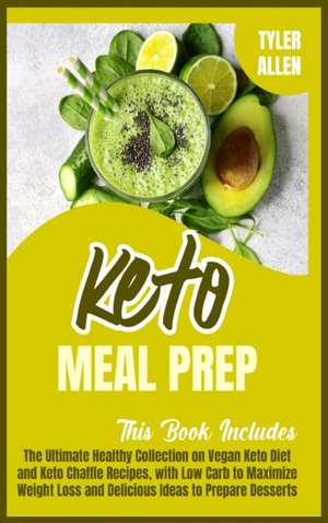 Keto Meal Prep de Tyler Allen