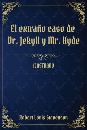 El extran~o caso de Dr. Jekyll y Mr. Hyde de Robert Louis Stevenson