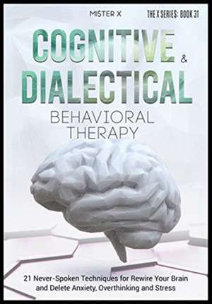 Cognitive Behavioral Therapy and Dialectical Behavioral Therapy de Mi$Ter X