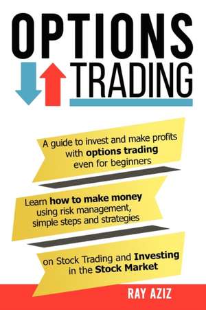 OPTIONS TRADING de Ray Aziz