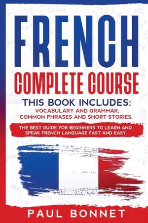 French Complete Course de Paul Bonnet