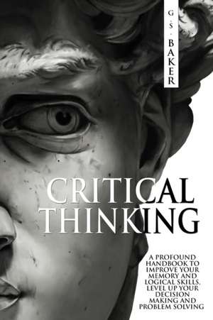 CRITICAL THINKING de G. S. Baker