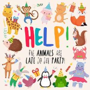 Help! The Animals Are Late to the Party! de Webber Books