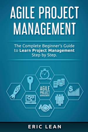 Agile Project Management de Eric Lean