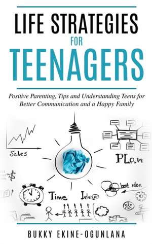 Life Strategies for Teenagers de Bukky Ekine-Ogunlana