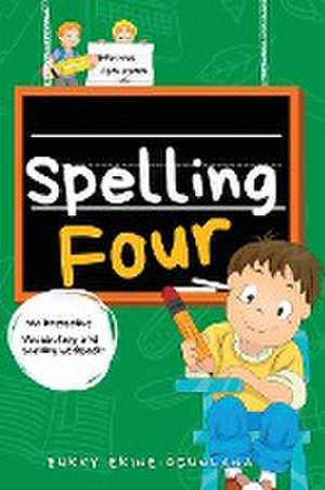 Spelling Four de Bukky Ekine-Ogunlana