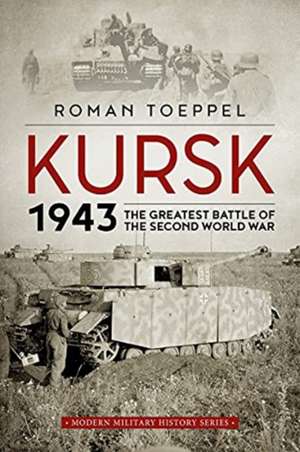 Kursk 1943 de Roman Toeppel