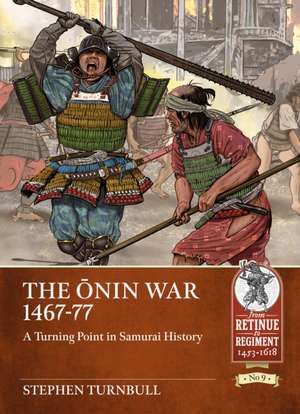 The Ōnin War 1467-77 de Stephen Turnbull