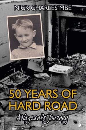 50 Years of Hard Road de Nick Charles