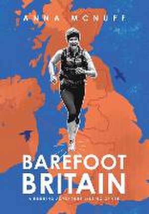 Barefoot Britain de Anna Mcnuff