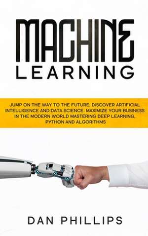 Machine Learning de Dan Phillips