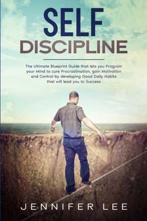 Self-Discipline de Jennifer Lee