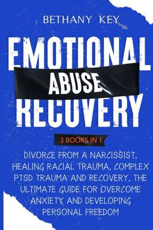 Emotional Abuse Recovery de Bethany Key