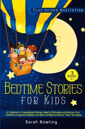 Bedtime Stories for Kids 3 Books in 1 de Sarah Rowling